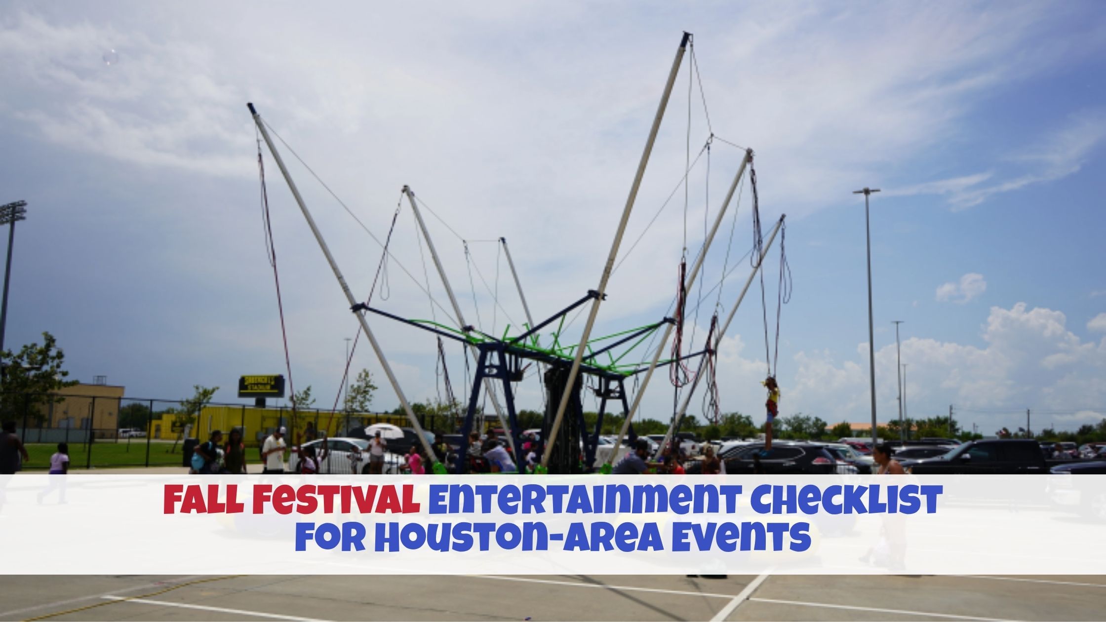 Fall Festival Entertainment Checklist for Houston-Area Events
